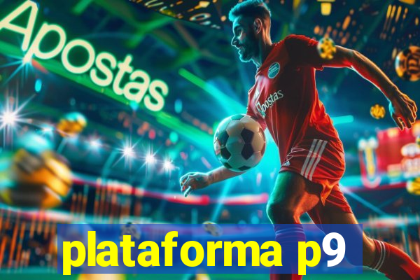 plataforma p9